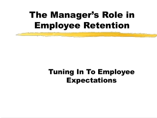 The Manager’s Role in Employee Retention