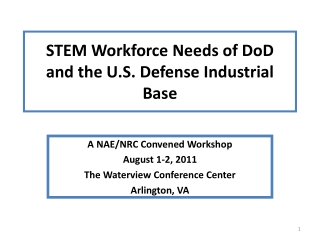 STEM Workforce Needs of DoD and the U.S. Defense Industrial Base