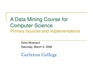 A Data Mining Course for Computer Science Primary Sources and Implementations