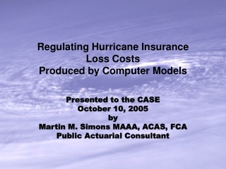 Regulating Hurricane Insurance  Loss Costs Produced by Computer Models