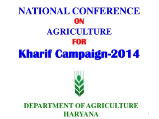 NATIONAL CONFERENCE ON AGRICULTURE FOR Kharif Campaign-2014