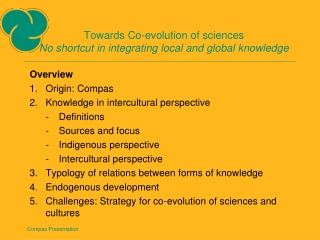 Towards Co-evolution of sciences No shortcut in integrating local and global knowledge