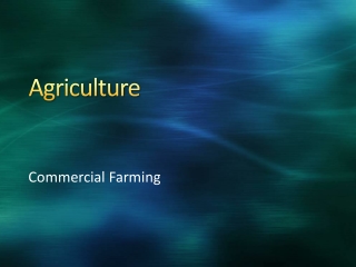 Agriculture