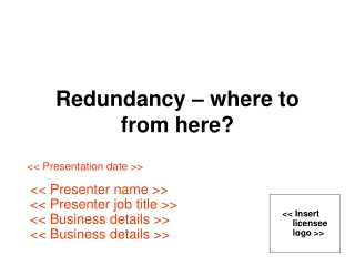 Redundancy – where to from here?