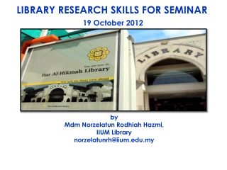 LIBRARY RESEARCH SKILLS FOR SEMINAR  19 October 2012