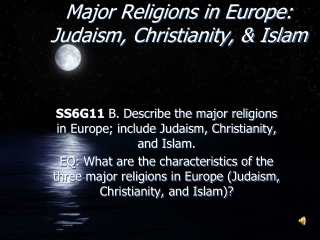 Major Religions in Europe: Judaism, Christianity, &amp; Islam