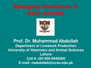 Managing Heat Stress in Dairy Animals Prof. Dr. Muhammad Abdullah