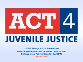 JJDPA Today: CJJ’s Summit on