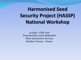 Harmonised Seed Security Project (HASSP) National Workshop