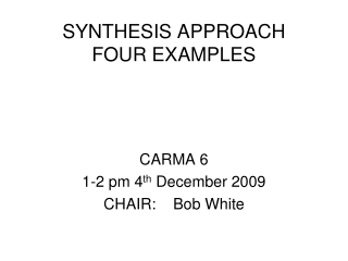 SYNTHESIS APPROACH FOUR EXAMPLES