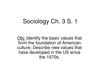 Sociology Ch. 3 S. 1