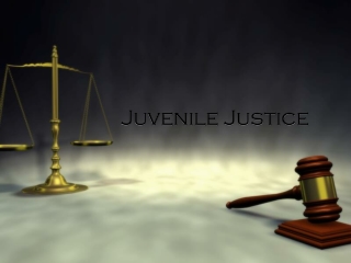 Juvenile Justice