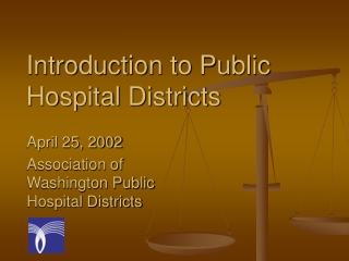 Introduction to Public Hospital Districts