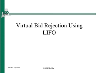 Virtual Bid Rejection Using LIFO