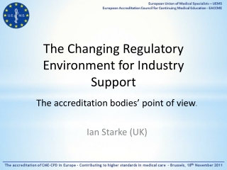 The Changing Regulatory Environment for Industry Support