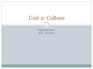 Unit 2: Culture