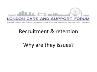 Recruitment &amp; retention