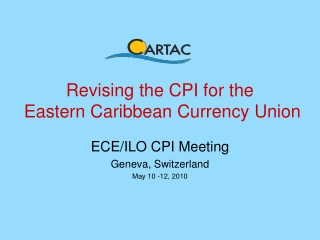 Revising the CPI for the  Eastern Caribbean Currency Union