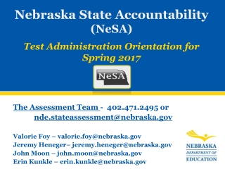 The Assessment Team  -  402.471.2495 or  nde.stateassessment@nebraska