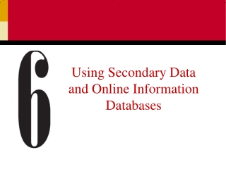 Using Secondary Data and Online Information Databases