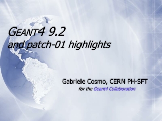 G EANT 4 9.2 and patch-01 highlights