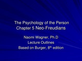 The Psychology of the Person Chapter 5  Neo-Freudians