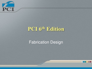 PCI 6 th  Edition