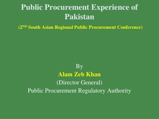 By  Alam Zeb Khan (Director General) Public Procurement Regulatory Authority