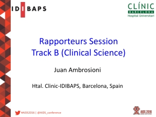 Rapporteurs Session Track B (Clinical Science)