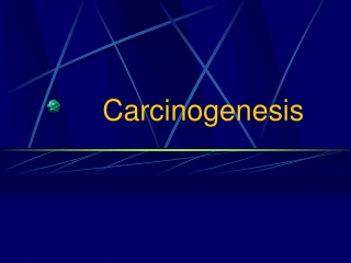 Carcinogenesis