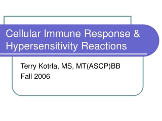 Cellular Immune Response &amp; Hypersensitivity Reactions
