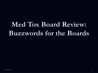 Med Tox Board Review: Buzzwords for the Boards