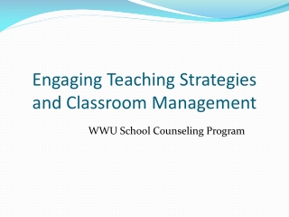 Engaging Teaching Strategies and Classroom Management