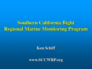 Southern California Bight  Regional Marine Monitoring Program