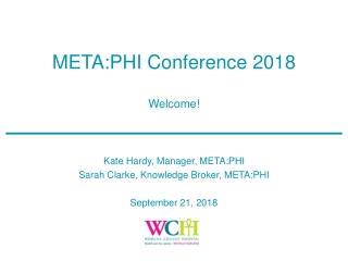 META:PHI Conference 2018 Welcome!