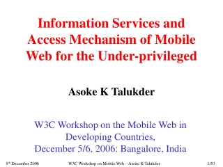 Information Services and Access Mechanism of Mobile Web for the Under-privileged