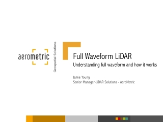 Full Waveform LiDAR Understanding full waveform and how it works