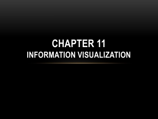 Chapter 11 Information Visualization