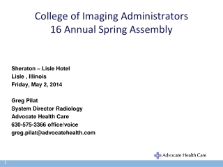 College of Imaging Administrators 16 Annual Spring Assembly