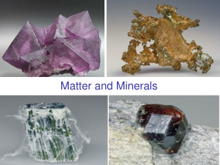 Matter and Minerals