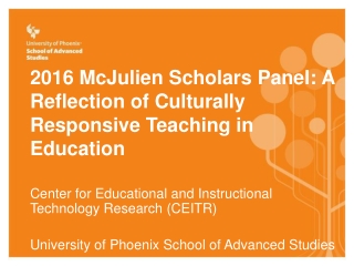 2016 McJulien Scholars Panel: A Reflection of Culturally Responsive Teaching in Education