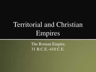 Territorial and Christian Empires