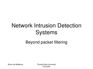 Network Intrusion Detection Systems