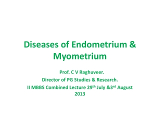 Diseases of Endometrium &amp; Myometrium