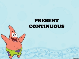 PRESENT CONTINUOUS