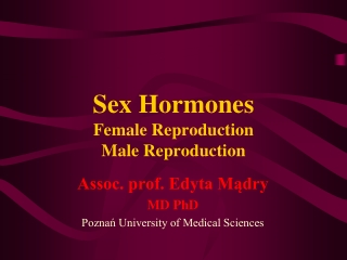 Sex Hormones Female Reproduction Male Reproduction