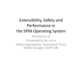 Extensibility, Safety and Performance in the SPIN Operating System