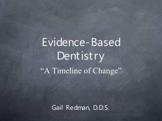 Evidence-Based Dentistry