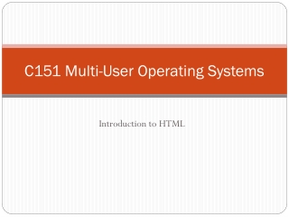 C151 Multi-User Operating Systems