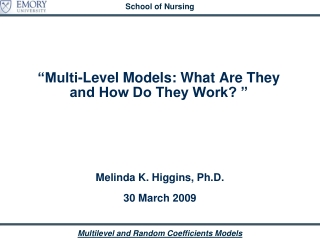 “Multi-Level Models: What Are They and How Do They Work? ”